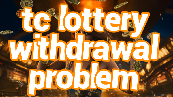 tc lottery withdrawal problem Screenshots